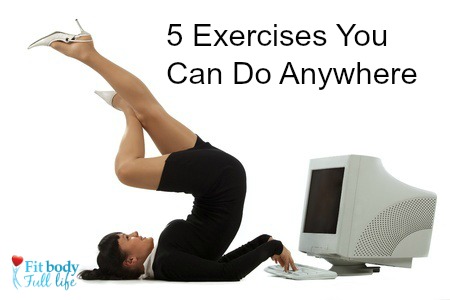 5 Exercises You Can Do Anywhere