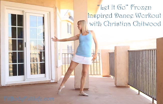 "Let It Go" Frozen Inspired Dance Workout with Christina Chitwood