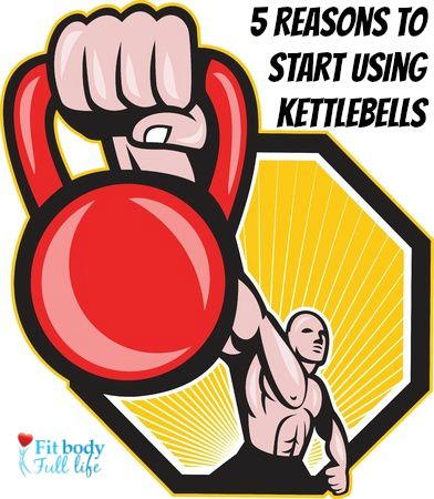 5 Reasons To Start Using Kettlebells