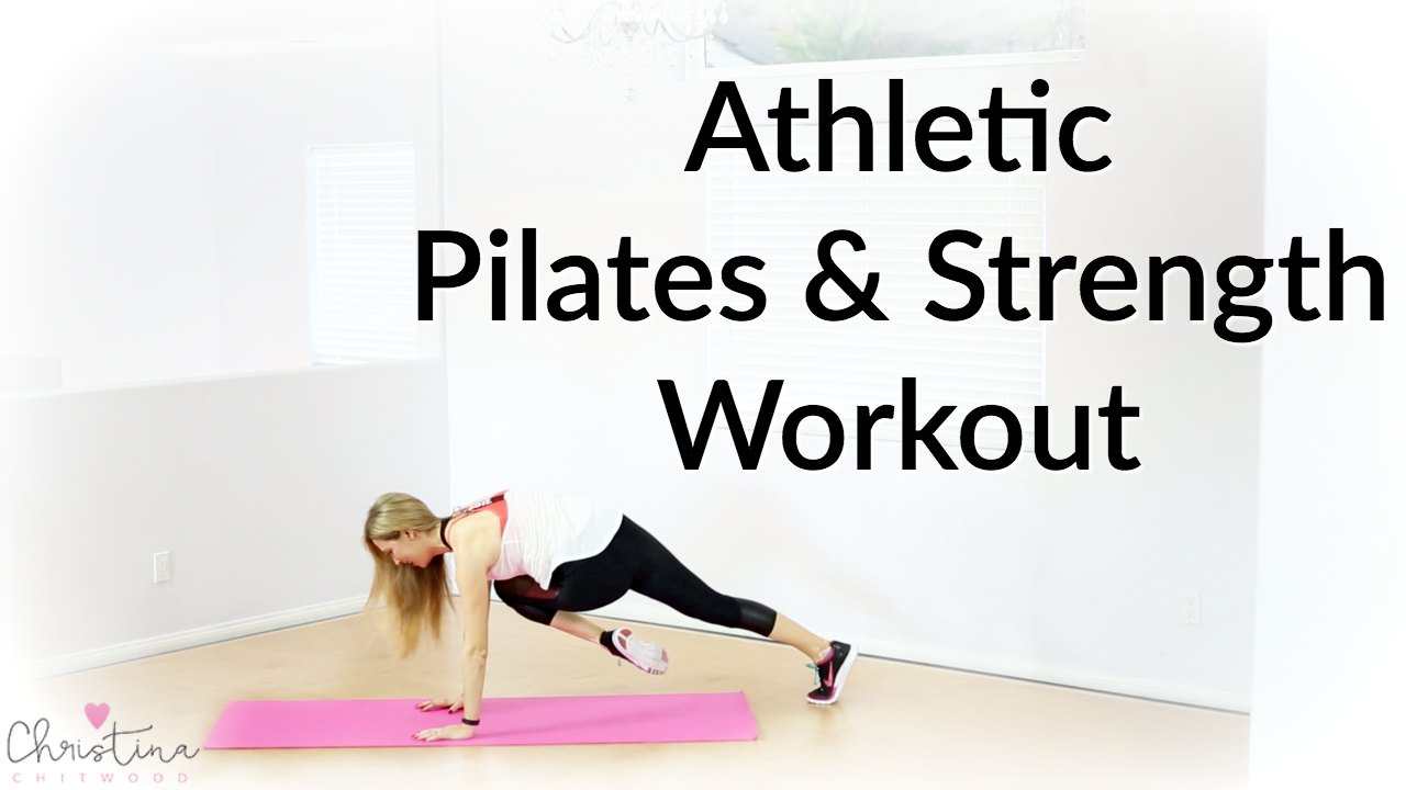 Athletic Pilates and Strength Workout {Fitness Tutorial}