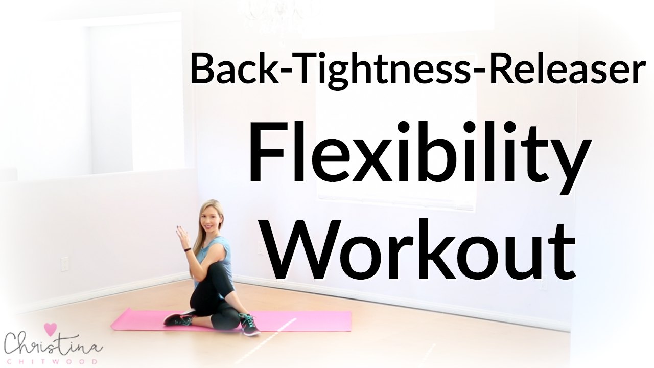 Back-Tightness-Releaser Flexibility Workout {Fitness Tutorial}