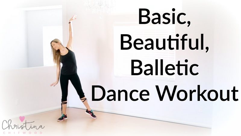 Basic Beautiful Balletic Dance Workout {Dance Fitness Tutorial}