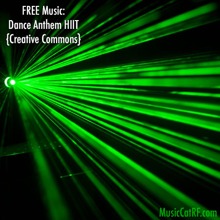 FREE Music: “Dance Anthem HIIT” Song {Creative Commons}