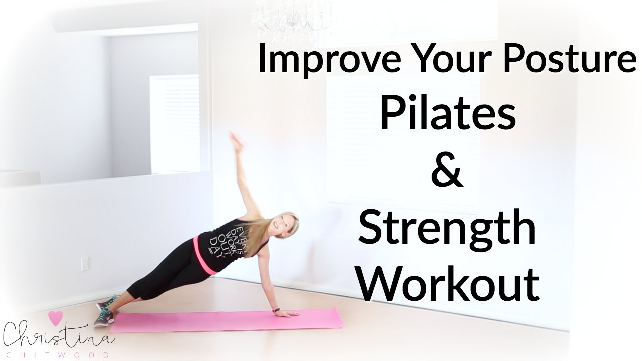Improve Your Posture Pilates and Strength Workout {Fitness Tutorial}