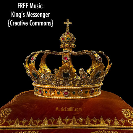 FREE Music: “King's Messenger” Song {Creative Commons}