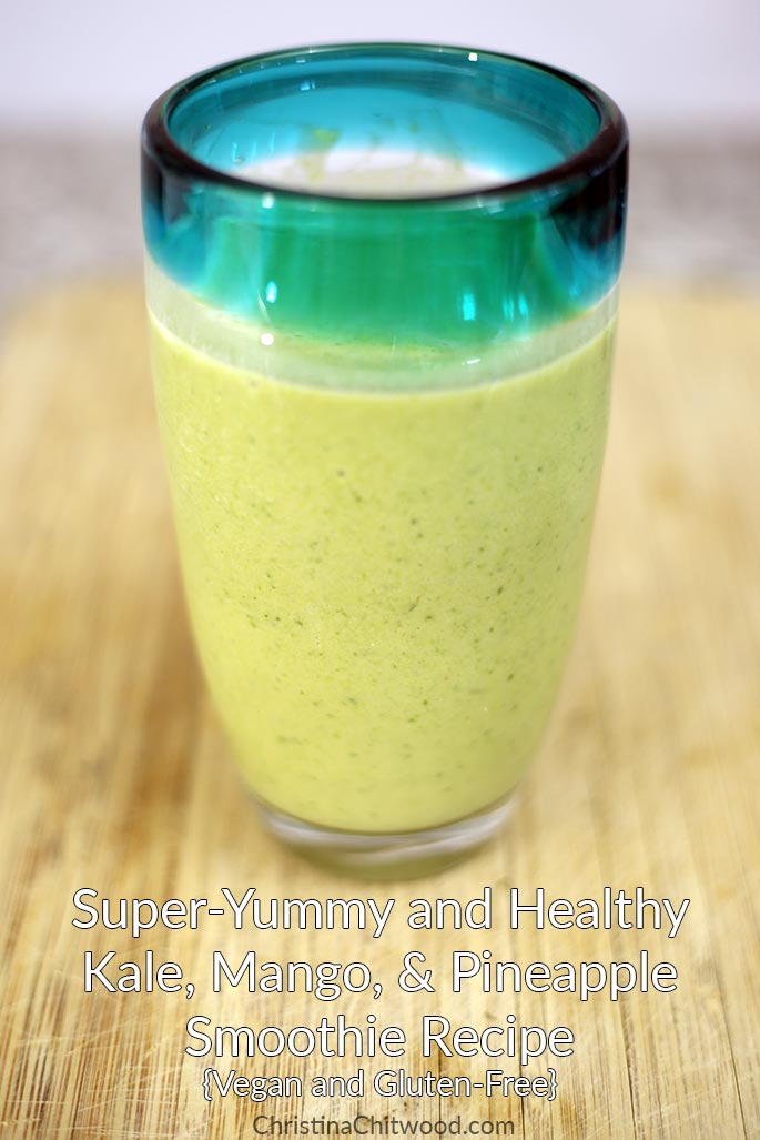 Super-Yummy and Healthy Kale, Mango, and Pineapple Smoothie Recipe {Vegan and Gluten-Free}