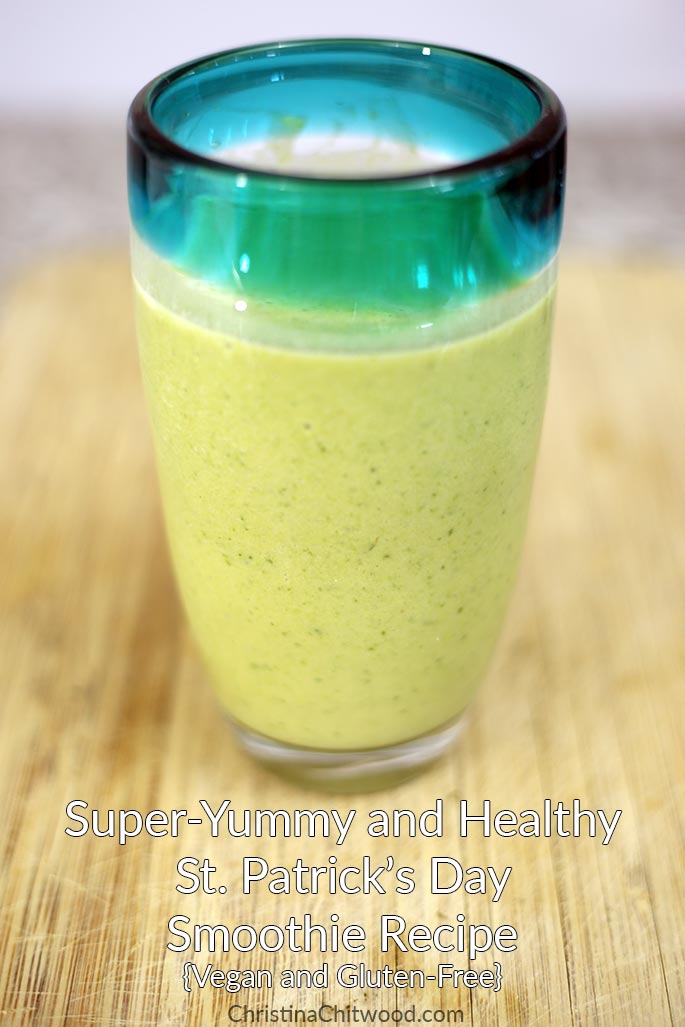 Super-Yummy and Healthy St. Patrick’s Day Smoothie Recipe {Vegan and Gluten-Free}