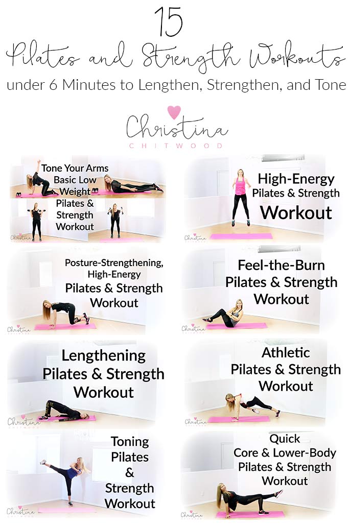 15 Pilates and Strength Workouts under 6 Minutes to Lengthen, Strengthen,  and Tone - Chrissy Chitwood