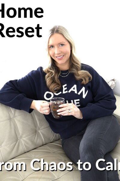 Home Reset: Getting Your Home from Chaos to Calm